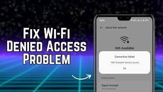 SOLVED✅ WiFi Denied Access Problem [upl. by Sosthina]