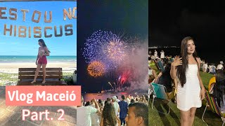 Vlog Maceió part 2 Praias  réveillon na Orla de Maceió  AL  Leticia Arantes [upl. by Salvidor]