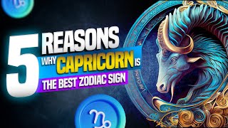 5 Reasons Why CAPRICORN is the Best Zodiac Sign [upl. by Sperling428]