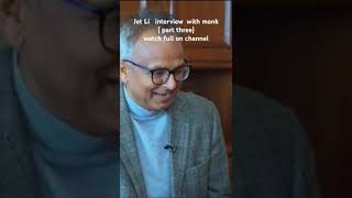 Jet Li interview with monk  part three [upl. by Enetsirk]