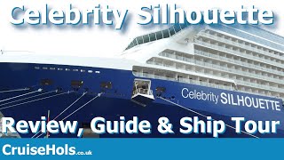 Celebrity Silhouette Cruise Ship Review and Guide  CruiseHols Celebrity Silhouette Ship Tour [upl. by Jamal801]