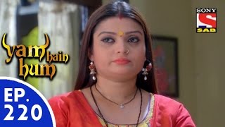 Yam Hain Hum  यम हैं हम  Episode 220  19th October 2015 [upl. by Letty]