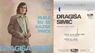 Dragisa Simic  Utehe su lazne  Audio 1974 [upl. by Urbai]