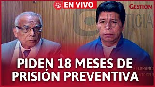 PEDRO CASTILLO y Aníbal Torres Poder Judicial evalúa pedido de 18 meses de prisión preventiva [upl. by Oringas]