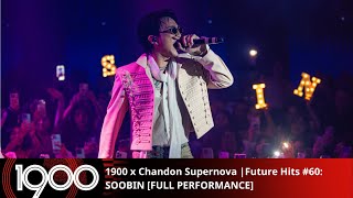 FULL PERFORMANCE 1900 x Chandon Supernova  Future Hits 60 SOOBIN  03102024 [upl. by Rabbaj]