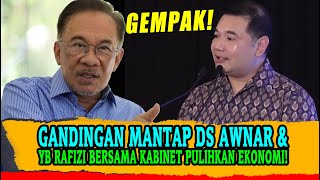 GANDINGAN MANTAP DS AWNAR amp YB RAFIZI BERSAMA KABINET PULIHKAN EKONOMI [upl. by Emelyne]