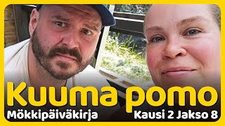 Kuuma pomo  Mökkipäiväkirja Jakso 8 Kausi 2 [upl. by Innep]