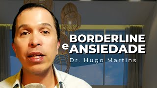 BORDERLINE E ANSIEDADE [upl. by Eenar]