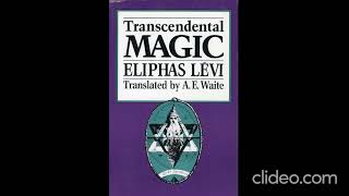 Transmutations  Part 1  Doctrine of Transcendental Magic Eliphas Levi [upl. by Namaj]