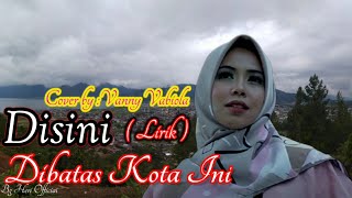 Vanny Vabiola  Disini Dibatas Kota Ini quotlirikquot [upl. by Duj130]