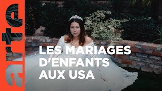 ÉtatsUnis  ce pays qui marie ses enfants  ARTE Reportage [upl. by Sergio]