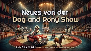 LichtBlick 09  quotNeues von Dog and Pony Showquot  Podcast zu Vorzeichen und Prophetie [upl. by Macnamara]