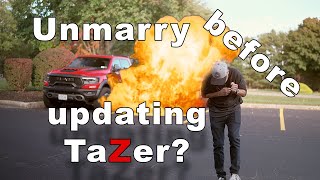 Should YOU Unmarry the TaZer before Updating the Firmware [upl. by Neyuq]