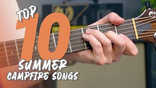 Top 10 Summer Campfire Songs for Acoustic Guitar [upl. by Kemp733]