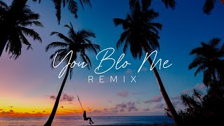 JhaloJz  YOU BLO ME Remix [upl. by Laefar]