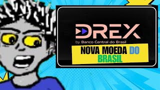 A Nova Moeda Digital do Brasil a Drex [upl. by Eidson821]