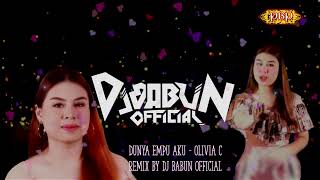 DUNYA EMPU AKU  Olivia C  Remix By Dj Babun official [upl. by Ninos]