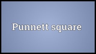 Punnett square Meaning [upl. by Cuttie2]