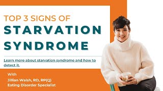 The Top 3 Signs of Starvation Syndrome  Learn More About Eating Disorders [upl. by Iphigeniah]