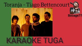 TIAGO BETTENCOURT  TORANJA  CARTA  KARAOKE OU PLAYBACK MUSICAL [upl. by Enait523]