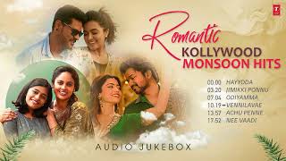 Romantic Kollywood Monsoon Hits Audio Jukebox  Tamil Love Collection  Tamil Hits [upl. by Skoorb20]