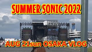 VLOG：SUMMER SONIC 2022 OSAKA [upl. by Anelrad]