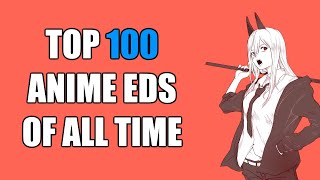 My Top 100 Anime Endings of All Time [upl. by Tuchman71]