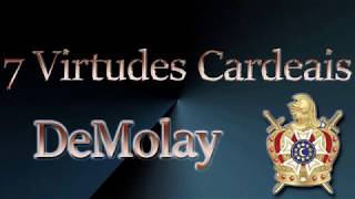 As 7 Virtudes Cardeais DeMolay [upl. by Milano]