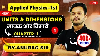 🔴 L1  APPLIED PHYSICS1ST UNIT AND DIMENSIONS  POLYTECHNIC 1ST SEMESTER 2024  BYANURAG SIR [upl. by Nahtaj22]