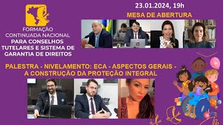 Abertura e 1ª Palestra da Formação Continuada Nacional para Conselheiros Tutelares e SGD [upl. by Russia188]