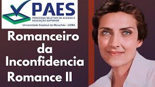 PAES2025ROMANCEIRO DA INCONFIDÊNCIA ROMANCE II [upl. by Jollanta]