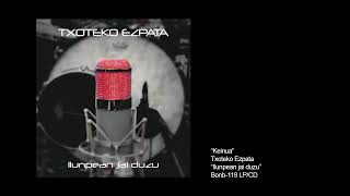 TXOTEKO EZPATA  keinua [upl. by Baudelaire]