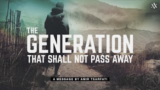 Amir Tsarfati The Generation That Shall Not Pass Away [upl. by Fuchs]