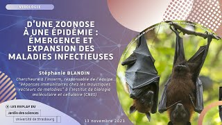 D’une zoonose à une épidémie  émergence et expansion des maladies infectieuses  Stéphanie Blandin [upl. by Gitel503]