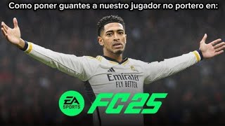 Como poner guantes a nuestro jugador de modo carrerano portero en EA SPORTS FC 25 [upl. by Sedaiuqlem]