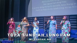 Topa sungah lungdam na  Zion Nungak  Main Service Tahan AG Church  TAG Media [upl. by Tlaw]