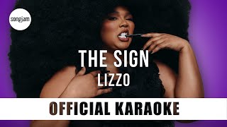 Lizzo  The Sign Official Karaoke Instrumental  SongJam [upl. by Bromleigh928]