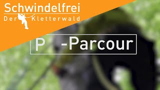 PParcour  Kletterwald Schwindelfrei [upl. by Anrev985]