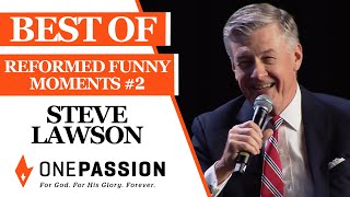 The Best of Steve Lawson 2  Reformed Funny Moments [upl. by Ognimod]