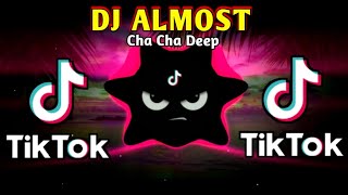 DJ ALMOST X TIKTOK VIRAL TREND CHACHA DEEP 2024 REMIX [upl. by Yarw231]