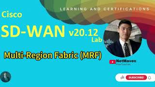 7 Cisco SDWAN v2012 Lab  Multi Region Fabric MRF [upl. by Ayikat]