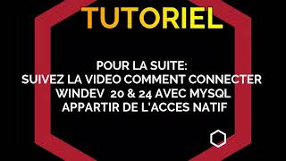 Comment installer l’accès natif mysql dans windev 20 et 24 [upl. by Bellanca]