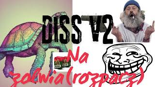 Diss v2 na zolwia rozpacz [upl. by Jaynes]