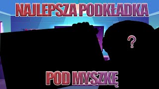 NAJLEPSZA PODKŁADKA POD MYSZ [upl. by Kaela]