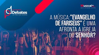 A música quotEvangelho de Fariseusquot é uma afronta a igreja  Fabiano Faia x Jamierson Oliveira [upl. by Zantos]