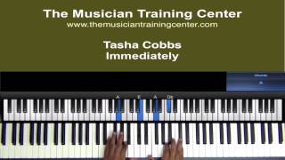 How to Play quotImmediatelyquot by Tasha Cobbs [upl. by Dorelle]