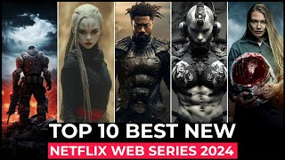 Top 10 New Netflix Original Series Released In 2024  Best Netflix Web Series 2024  Netflix Series [upl. by Anayd]