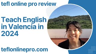 Teach English in Valencia in 2024  TEFL Online Pro Reviews [upl. by Deny505]