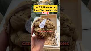 Part 1 Les 05 Aliments Les Plus Chers au Monde shorts food eating eat europe asia usa wow [upl. by Agathy]