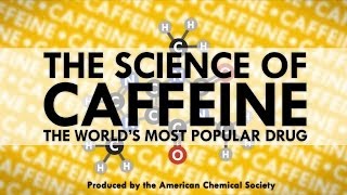 The Science of Caffeine The Worlds Most Popular Drug [upl. by Fasano]